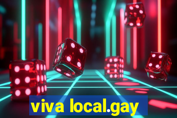 viva local.gay